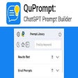 QuPrompt: ChatGPT Prompt Builder