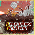 Relentless Frontier