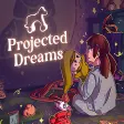 Projected Dreams