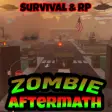 Zombie Aftermath: Survival Roleplay