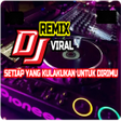程序图标：DJ Setiap Yang Kulakukan …