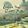 Ícone do programa: Before the Green Moon