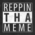 程序图标：Reppin Tha Meme - Go Crea…