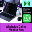 Online Monitor for WhatsApp