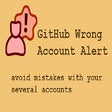 Icoon van programma: GitHub Wrong Account Aler…