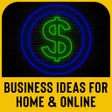 Icon of program: Business Ideas for Home a…