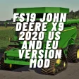 FS19 John Deere X9 2020 US And EU Version Mod