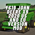 Icon of program: FS19 John Deere X9 2020 U…