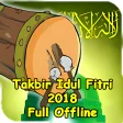 Takbir Idul Fitri 2018 Full Offline