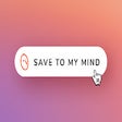 mymind — An extension for your mind