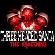 THREE-HEADED SANTA: The Awakening