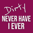 Biểu tượng của chương trình: Dirty "Never have I ever"…
