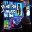 Not For Broadcast