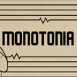 MONOTONIA