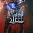 Icon of program: Shattered Steel
