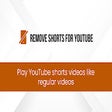 프로그램 아이콘: remove shorts for youtube