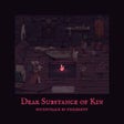 أيقونة البرنامج: Dear Substance of Kin