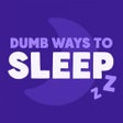 Icon of program: Dumb Ways to Sleep