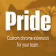 Pride - Custom Chrome Extension for Your Team