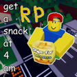 Icon of program: Get a Snack At 4AM RP