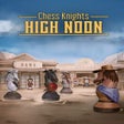 Programikonen: Chess Knights: High Noon