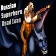 Ikon program: Russian SuperHero Dead Iv…