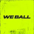 WE BALL