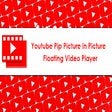 أيقونة البرنامج: Youtube Pip Picture in Pi…