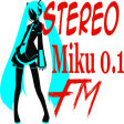 Stereo Miku 0.1 FM