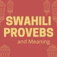 ไอคอนของโปรแกรม: Swahili Proverbs And Mean…