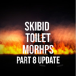 Icon of program: Skibid Toilet Morphs UPDA…
