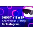 Ghost Viewer| Anonymous Stories for Instagram