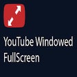 YT Windowed FullScreen