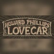 Ikon program: Howard Phillips Lovecar