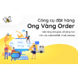 Công cụ đặt hàng ongvangorder.com