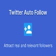 Twitter Auto Follow-Unfollow