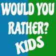 プログラムのアイコン：Would You Rather Kids Edi…