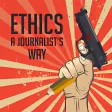 Ethics Journalists Way