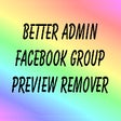 Better Admin Facebook Preview Remover