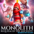 Programikonen: Monolith: Requiem of the …