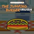 The Jumping Burger Rush