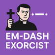 Programikonen: Em-Dash Exorcist