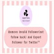 Ícone do programa: Remove Invalid Follower&E…