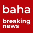 baha news - 24/7 baha breaking news (bbn)