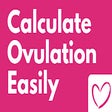 Ovulation Calculator