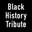 Black History Tribute