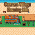 ไอคอนของโปรแกรม: Caravan Village: Farming …