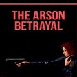 Иконка программы: The Arson Betrayal