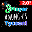 Biểu tượng của chương trình: 3 Player Among Us Tycoon