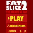 Fat Slice 2 Ad-Free Games